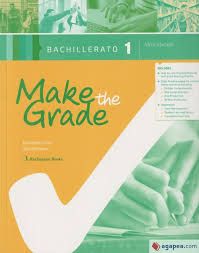 Make the grade 1º Bachillerato workbook Spa Burlington 2018