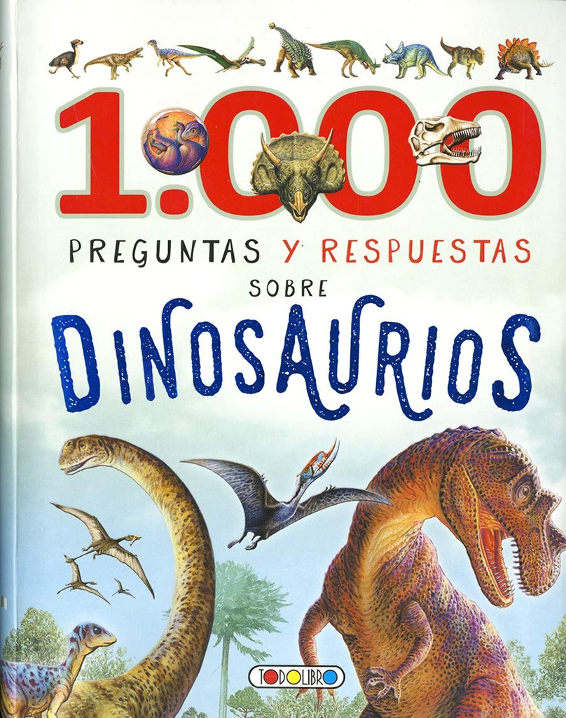 1000 preguntas y respuestas sobre dinosaurios