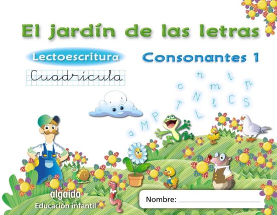 El jardín de las letras. lectoescritura. cuaderno 1. cuadrícula.