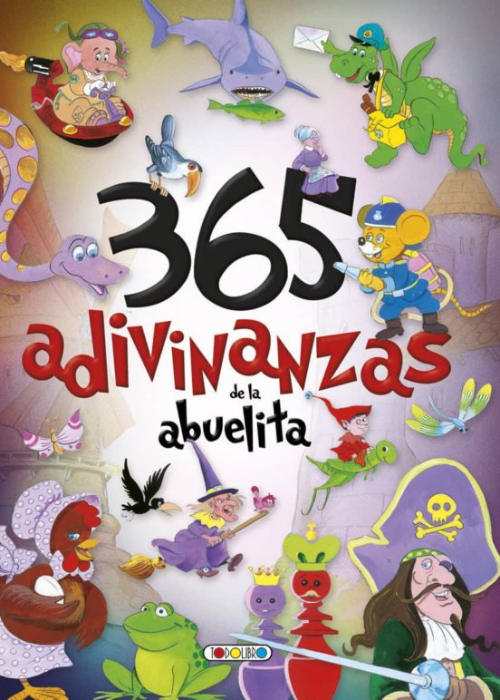 Cuentos maravillosos: 365 adivinanzas de la abuelita