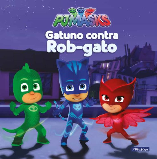 Gatuno contra rob-gato (pjmasks primeras lecturas)