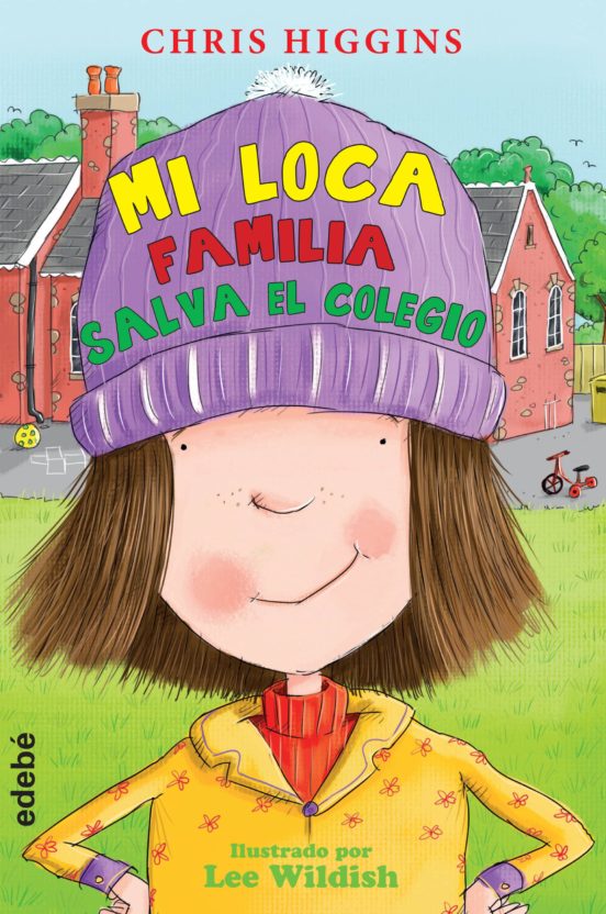 Mi loca familia 6 : salva el colegio