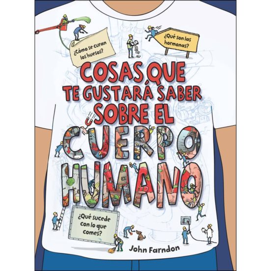 Cosas que te gustara saber sobre el cuerpo humano