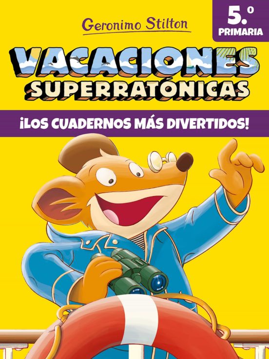 Vacaciones superratonicas 5. ¡los cuadernos mas divertidos!