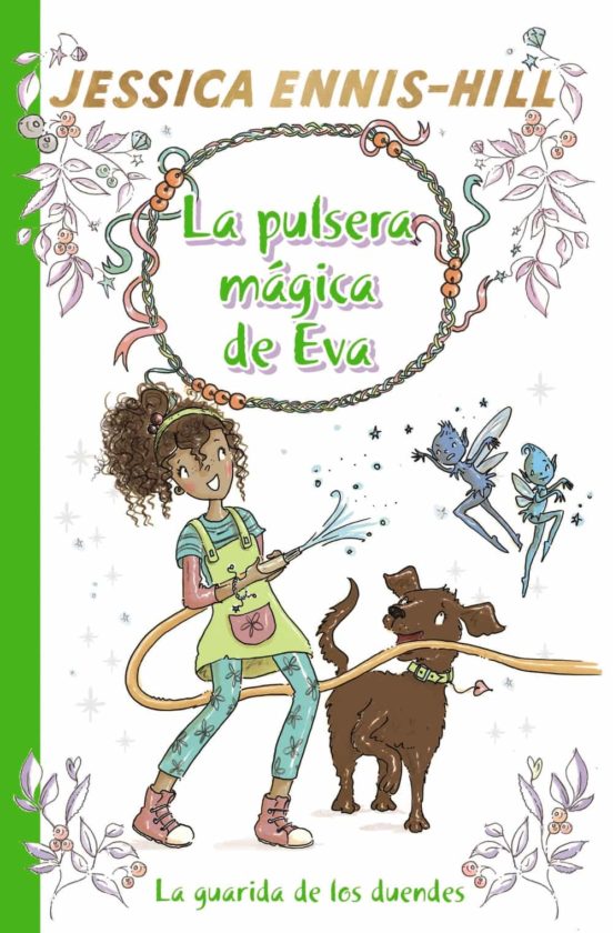 La pulsera magica de eva, 3: la guarida de los duendes