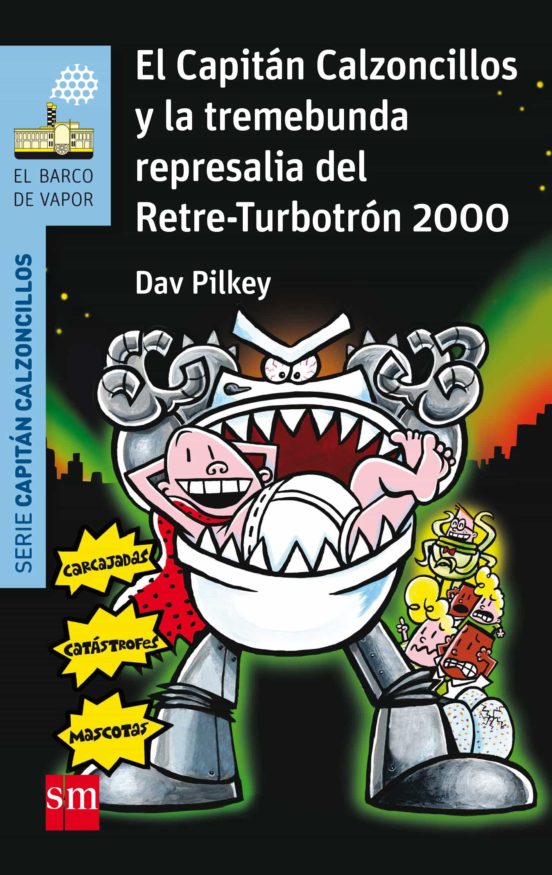 15 el capitan calzoncillos y la tremebunda represalia del retre - turbotron 2000