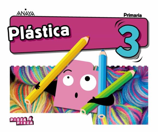 Plástica 3º educacion primaria cast ed 2019 (andalucia) serie pieza a pieza