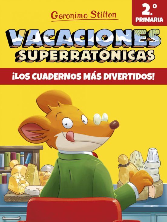 Vacaciones superratonicas 2: ¡los cuadernos mas divertidos! (de 2º a 3º primaria)