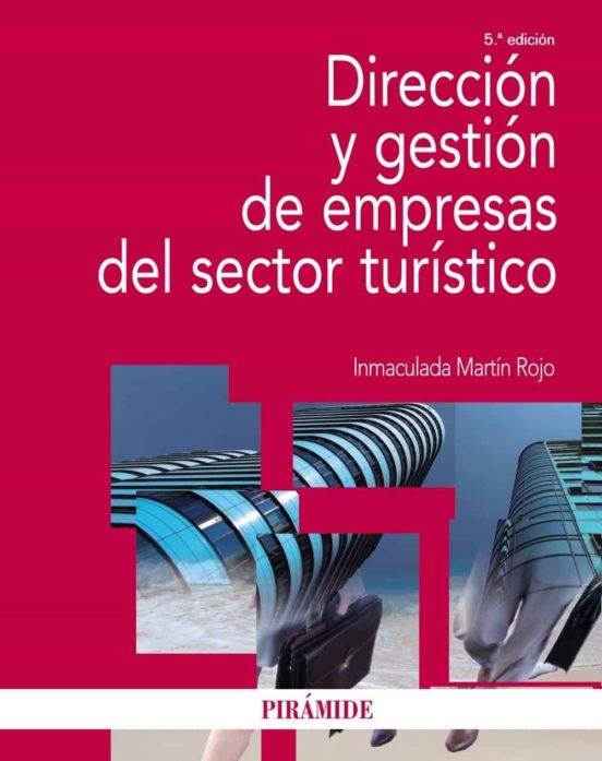 Direccion y gestion de empresas del sector turistico