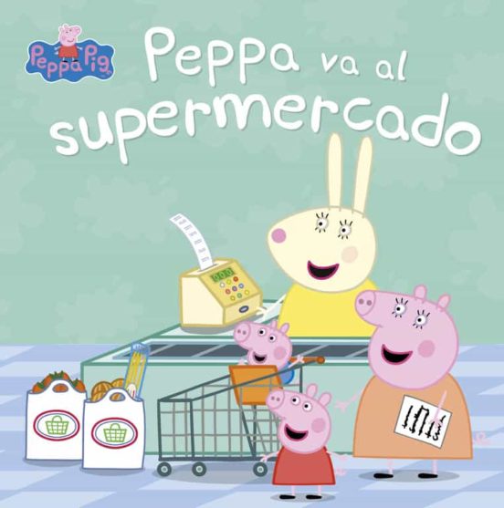 Peppa va al supermercado (peppa pig. primeras lecturas)