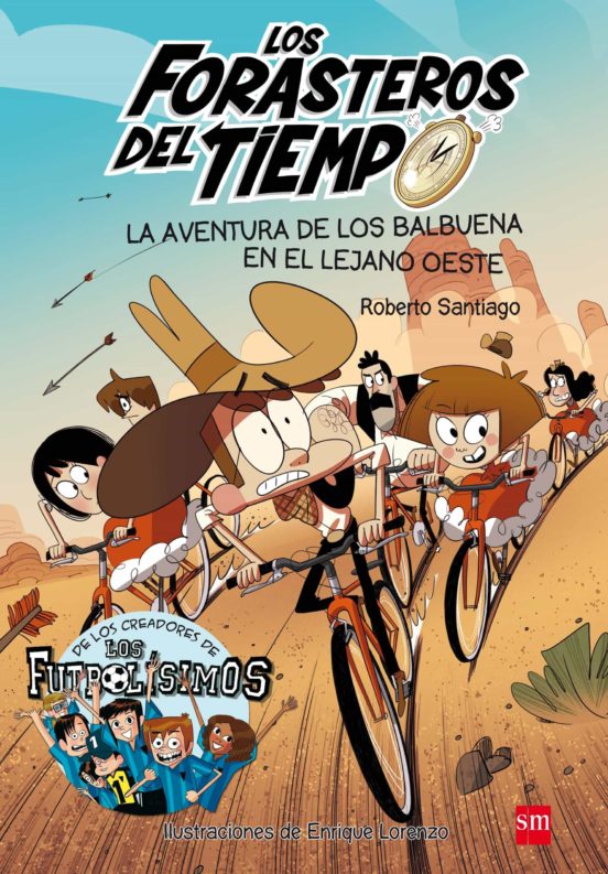 Forasteros del tiempo 1 :aventura de los balbuena en el lejano oeste