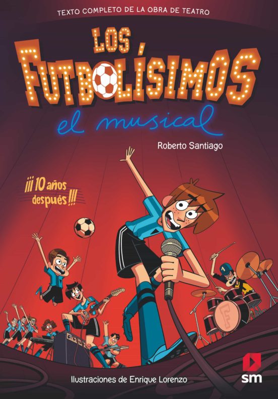 Los futbolisimos: el musical