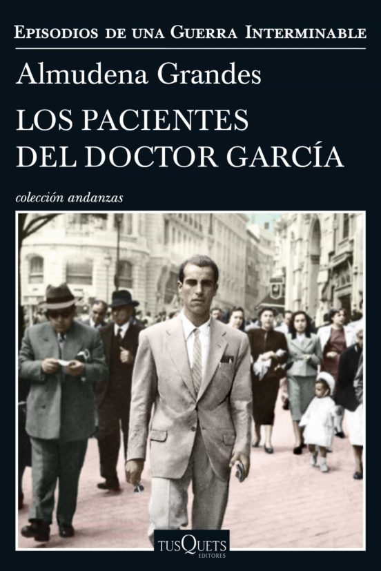 Los pacientes del doctor garcia (episodios de una guerra intermin able 4)