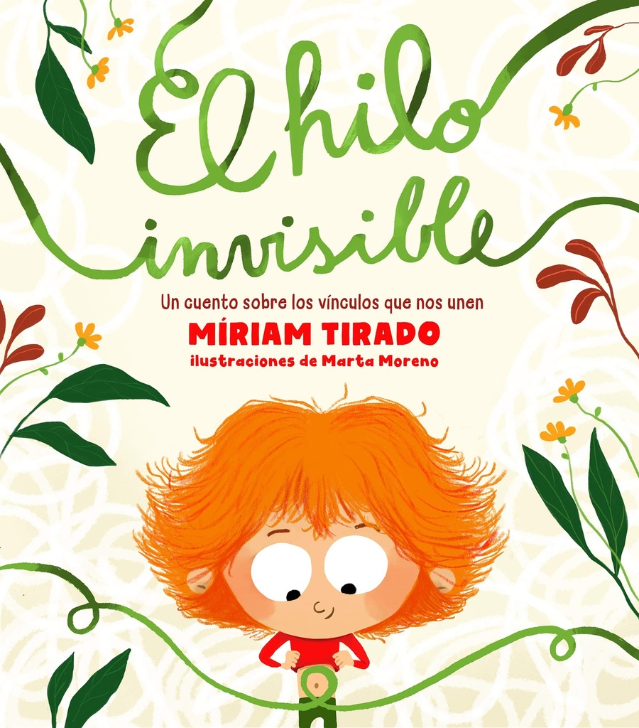 El hilo invisible: Un cuento sobre los vínculos que nos unen