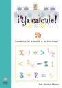 [9788497003056] ¡ya calculo! 2b (1º educacion primaria) la suma llevando