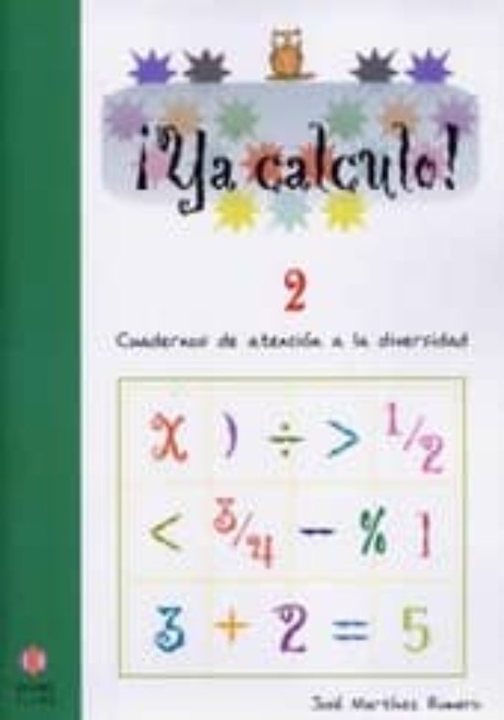 ¡ya calculo! 2 (1º educacion primaria) sumas y restas sin llevada s