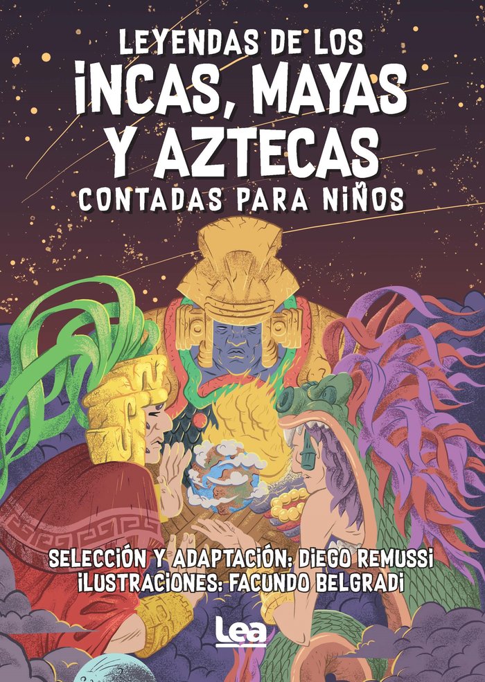 Leyendas de los incas, mayas y aztecas contadas para niños 10-12a