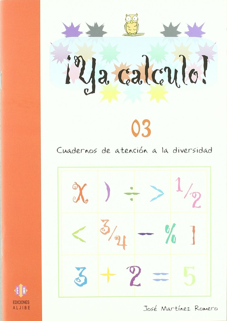 Ya Calculo. 03: 1 Iniciación a la suma y la resta