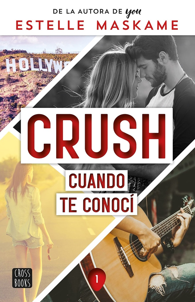 Crush 1. Cuando te conocí