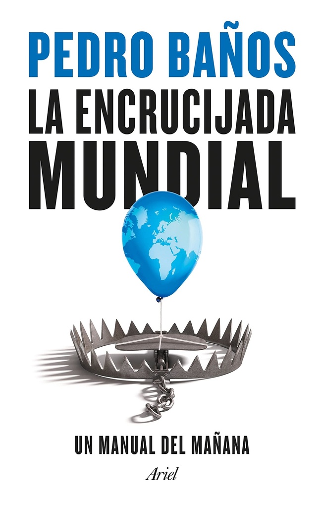 La encrucijada mundial: Un manual del mañana