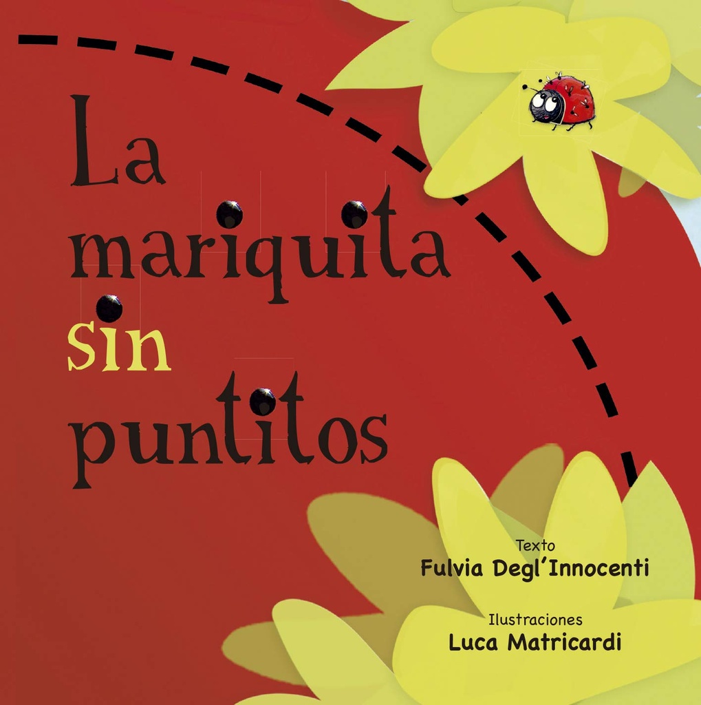 La Mariquita Sin Puntitos +5