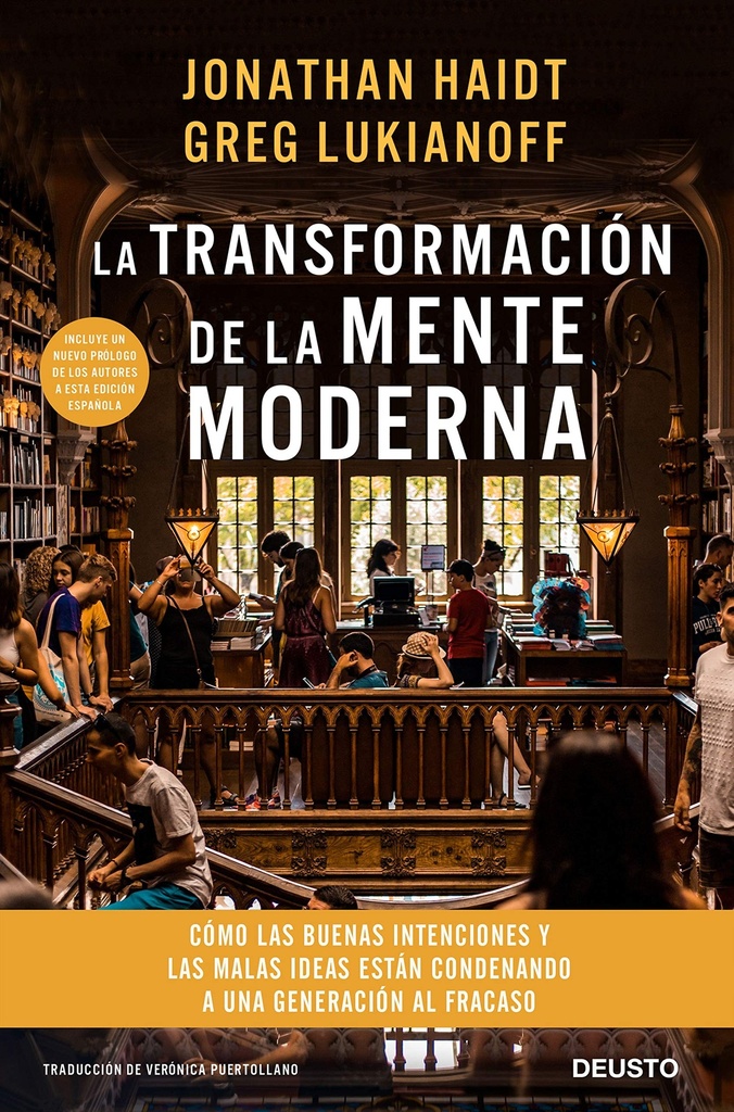 La transformación de la mente moderna: Cómo las buenas intenciones y las malas ideas están condenando a una generación al fracaso