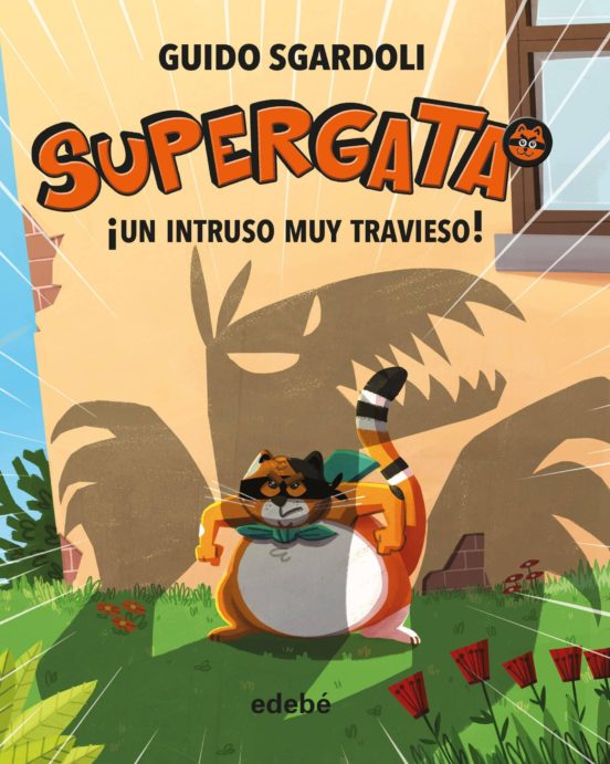 [9788468340685] Supergata 2 : ¡un intruso muy travieso!