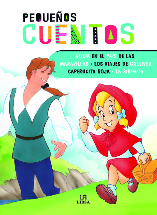 [9788466237833] Alicia en el pais de las maravillas, los viajes de gulliver, caperucita roja y la sirenita