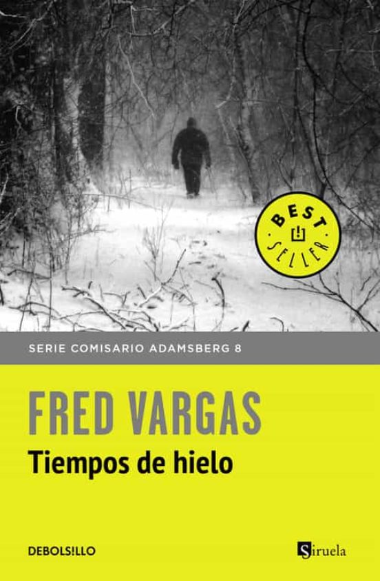 [9788466334778] Tiempos de hielo (comisario adamsberg 9)