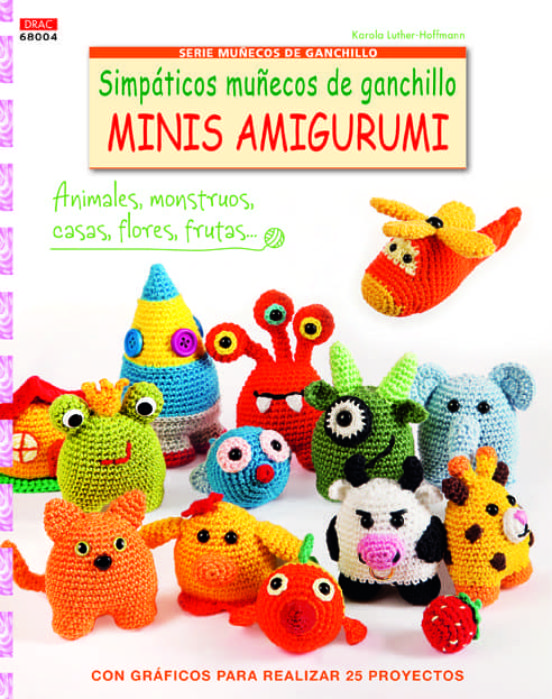 [9788498744736] Simpáticos muñecos de ganchillo minis amigurumi