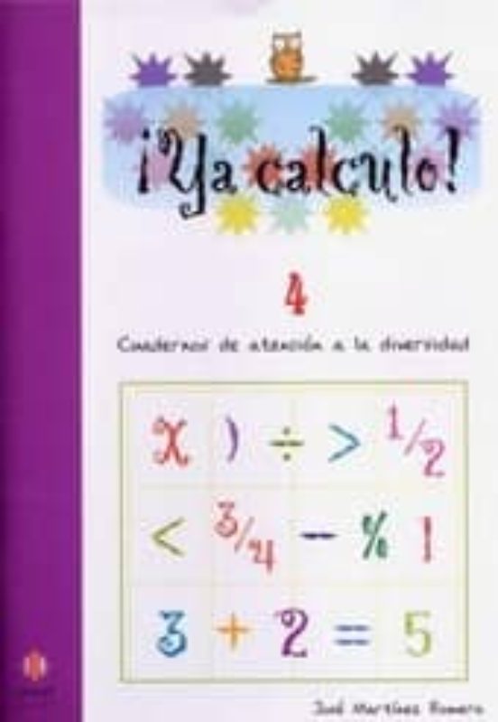 [9788497004534] ¡ya calculo! 4 (2º educacion primaria) sumas llevando y restas si n llevar