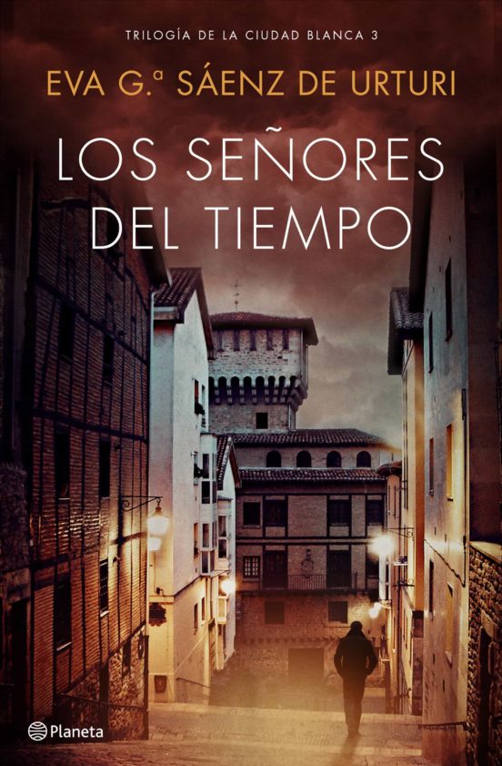 [9788408193296] Los señores del tiempo (trilogía de la ciudad blanca 3)