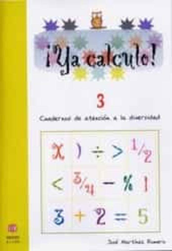 [9788497004121] ¡ya calculo! 3 (1º educacion primaria) sumas llevando y restas si n llevar