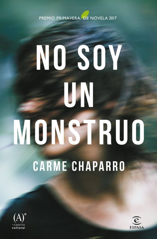 [9788467048964] No soy un monstruo (premio primavera de novela 2017)