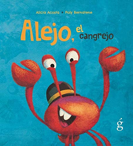 [9788494927195] ALEJO EL CANGREJO +3AÑOS ALICIA ACOSTA