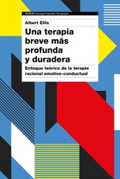 [9788449335075] Una terapia breve más profunda y duradera: Enfoque teórico de la terapia racional emotivo-conductual