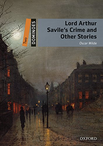 [9780194639569] Dominoes 2. Lord Arthur Savile's Crime &amp; Other Stories MP3 Pack