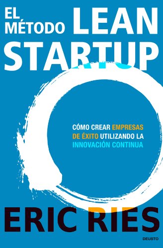 [9788423409495] El método Lean Startup: Cómo crear empresas de éxito utilizando la innovación continua