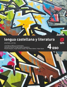 [9788413920511] Lengua castellana y literatura. 4 ESO. Savia. Andalucía