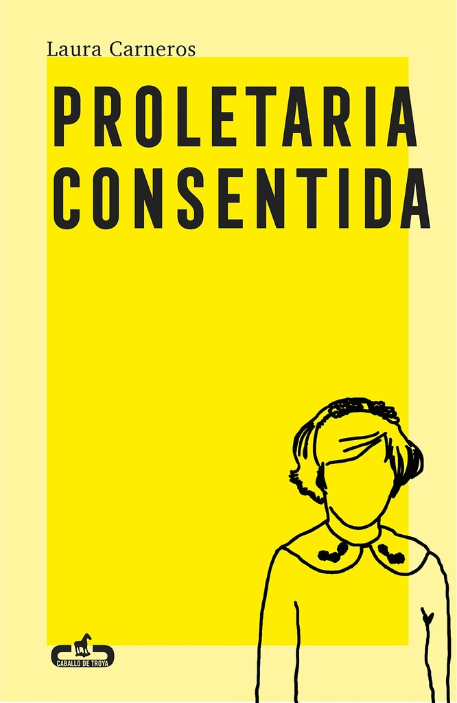 [9788417417529] Proletaria consentida