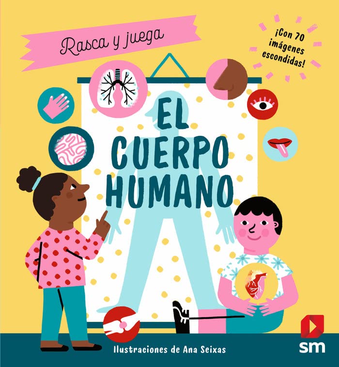 [9788413922461] El cuerpo humano (Rasca y juega) +6