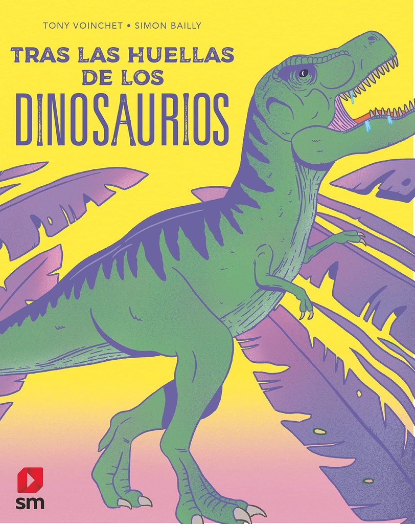 [9788413921884] Tras las huellas de los dinosaurios