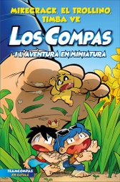 [9788413893402] Los Compas 8. Los Compas y La Aventura en Miniatura, 10-12a.