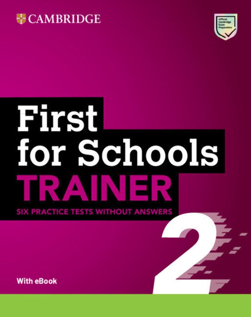 [9781009212175] First for Schools Trainer 2 Six Practice Tests without Answers with Audio Download with eBook