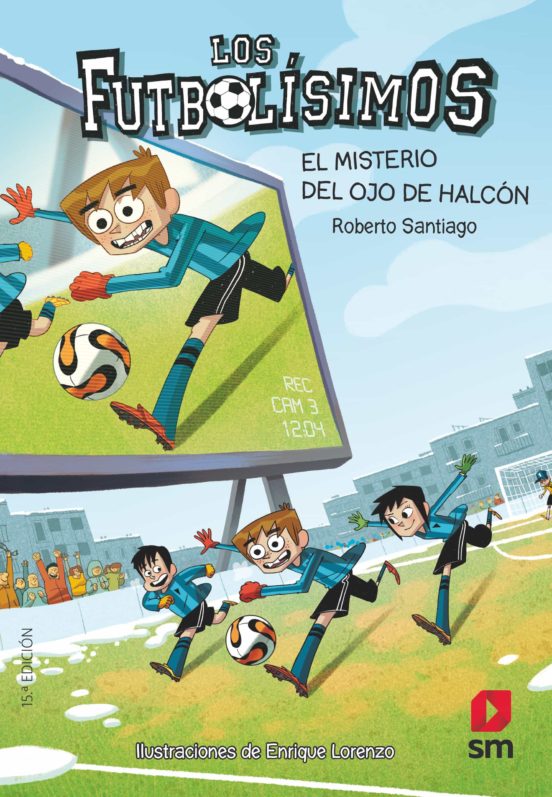 [9788467569766] Futbolisimos 4: el misterio del ojo de halcón