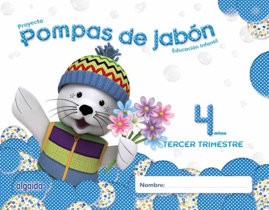 [9788490670071] Pompas de jabón 4 años. 3º trimestre educación infantil