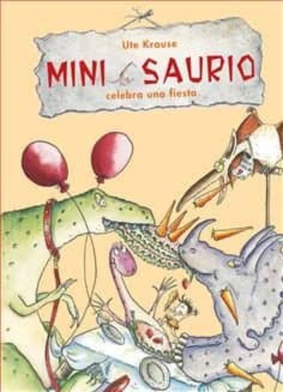 [9788468332611] Mini saurio celebra una fiesta