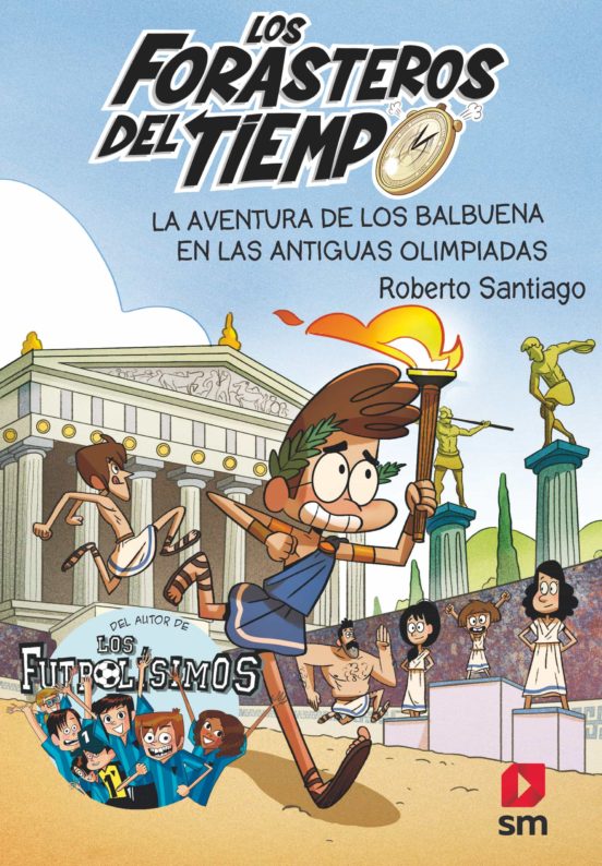 [9788413181783] Forasteros del tiempo 8 :la aventura de los balbuena en las antiguas olimpiadas