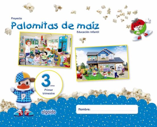 [9788490678657] Proyecto palomitas de maíz educación infantil 3 años 1er trimestr e castellano mec