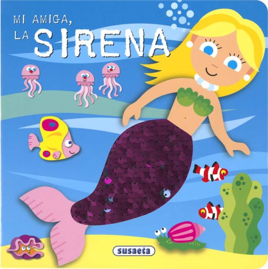 [9788467769913] Mi amiga, la sirena